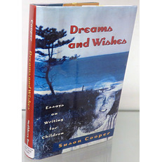 Dreams and Wishes. Essays on Writing for Children