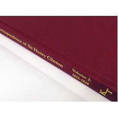 The Correspondence Of Sir Henry Clinton in the Waterloo Campaign. Volume 2: Waterloo and the Occupation of France May 1815-December 1818