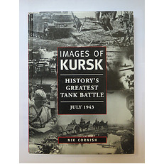 Images of Kursk: History's Greatest Tank Battle, July 1943