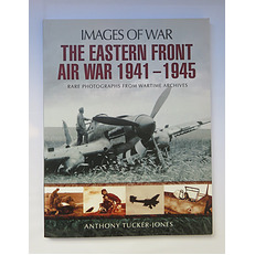 Images of War: The Eastern Front Air War 1941-1945