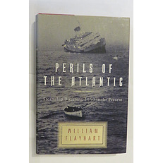 Perils of the Atlantic: Steamship Disasters, 1850 to the Present