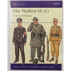 The Waffen-SS (1): 1. to 5. Divisions