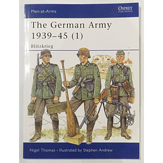 The German Army 1939 - 45 (1): Blitzkrieg