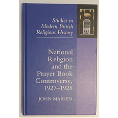 National Religion and the Prayer Book Controversy, 1927 - 1928