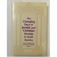 The Changing Face of Jewish and Christian Worship in North America