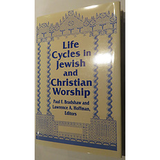 Life Cycles in Jewish and Christian Worship