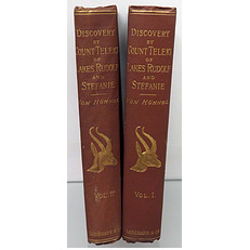 Discovery Of Lakes Rudolf And Stefanie. A Narrative Of Count Samuel Teleki's Exploring & Hunting Expedition In Eastern Equatorial Africa In 1887 & 1888. In Two Volumes 