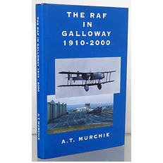 The RAF In Galloway 1910-2000