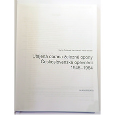 Utajena Obrana Zelezne Opony Ceskoslovenske opevneni 1945-1964