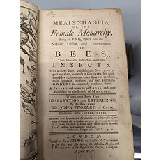 Melisselogia. Or, the female monarchy. Being an enquiry into the nature, order, and government of bees,