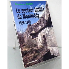 Le secteur fortifie de Montmedy 1935-1940