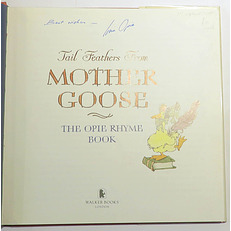 Tail Feathers From Mother Goose. The Opie Rhyme Book 