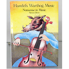 Handel's Warthog Music Nonsense in Music 