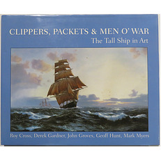 Clippers, Packets & Men O' War: The Tall Ship in Art