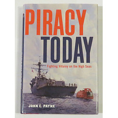 Piracy Today: Fighting Villainy on the High Seas