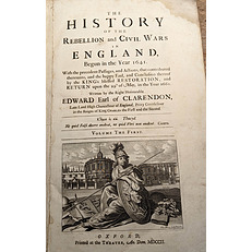 The History of the Rebellion and Civil Wars in England Begun in the Year 1641