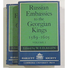 Russian Embassies to the Georgian Kings in Two Volumes