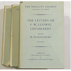 The Letters of F. W. Ludwig Leichhardt in Three Volumes