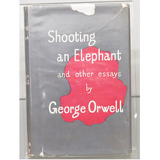 Shooting an Elephant and Other Essays 