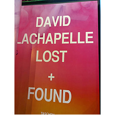 David LaChapelle - Lost + Found