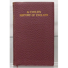 A Child's History Of England The Popular Edition of The Complete Works of Charles Dickens 