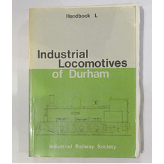 Handbook L: Industrial Locomotives of Durham