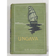 Ungava: A Tale of Esquimau Land