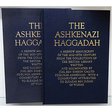 The Ashkenazi Haggadah. A Hebrew Manuscript Of The Mid-15th Century From The Collection Of The British Library 