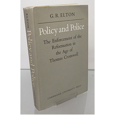 Policy and Police: The Enforcement of the Reformation in the Age of Thomas Cromwell