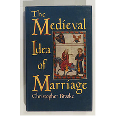 The Medieval Idea of Marriage