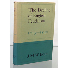 The Decline Of English Feudalism 1215-1540