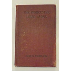 The Worcester Liber Albus: Glimpses of Life in a Great Benedictine Monastery in the Fourteenth Century