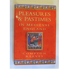 Pleasures and Pastimes in Medieval England