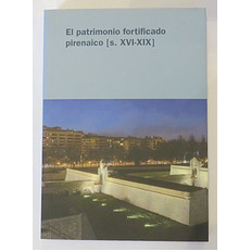 El patrimonio fortificado pirenaico [s. XVI - XIX]