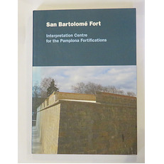 San Bartolomé Fort: Interpretation Centre for the Pamplona Fortifications