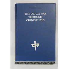 The Opium War Through Chinese Eyes