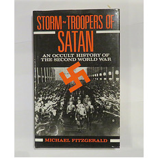 Storm-Troopers of Satan: An Occult History of the Second World War