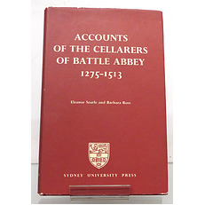 Accounts of the Cellarers of Battle Abbey 1275-1513