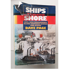 Ships Versus Shore: Civil War Engagements along Southern Shores and Rivers