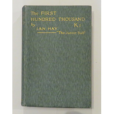 The First Hundred Thousand: Being the Unofficial Chronicle of a Unit of 