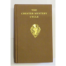 The Chester Mystery Cycle Volume II: Commentary and Glossary