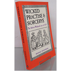 Wicked Practise & Sorcerye: The Belvoir Witchcraft of 1619