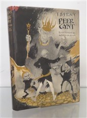 Peer Gynt A Dramatic Poem By Henrik Ibsen Illustrated by Arthur Rackham 