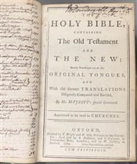 The Holy Bible Containing The Old Testament And The New Newly Translated out of the Original Tongues And With the Former Translations Diligently Compared and Revised 