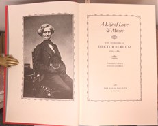 A Life of Love & Music The Memoirs Of Hector Berlioz 1803-1865