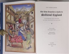 The Time Traveller's Guide to Medieval England. A Handbook For Visitors To The Fourteenth Century 