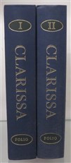 Clarissa, or the History of a Young Lady Comprehending the Most Important Concerns of Private Life and Particularly Showing the Distresses That May Attend the Misconduct Both of Parents and Children in Relation to Marriage. (Two Volumes)