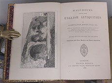 Half- Hours Among Some English Antiquities 