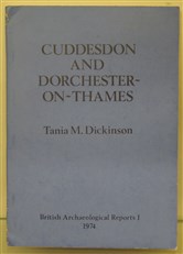 Cuddesdon And Dorchester-On-Thames: two early Saxon 'princely' sites in Wessex