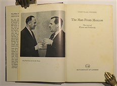 The Man From Moscow The story of Wynne and Penkovsky 